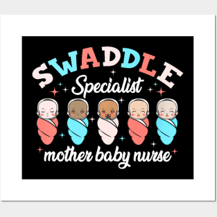 Swaddle Specialist Mother Baby Nurse Nicu Nurse Team Posters and Art